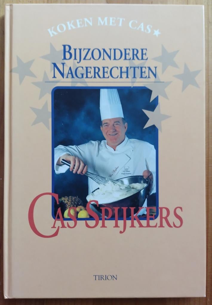 Koken met Cas Spijkers - Bijzondere Nagerechten, Boeken, Kookboeken, Ophalen of Verzenden