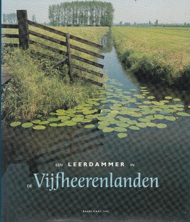 Leerdammer in de Vijfheerenlanden, Boeken, Geschiedenis | Stad en Regio, Zo goed als nieuw, Ophalen of Verzenden