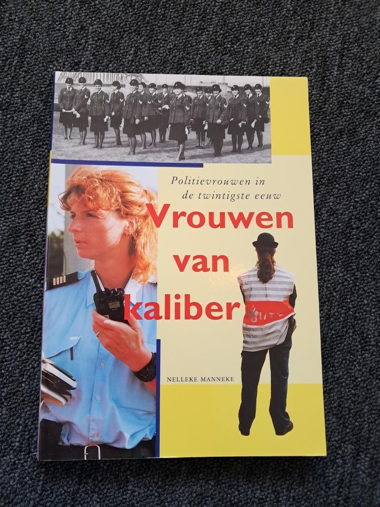 Vrouwen van Kaliber: Politievrouwen in de 20e eeuw, Boeken, Ophalen of Verzenden