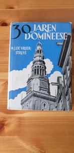 30 Jaren domineese door M.J. de Vrijer-Struys., Ophalen of Verzenden, Gelezen