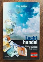 Luchthandel - Oplichters en fantasten NL België (true crime), Gelezen, Ophalen of Verzenden, Nederland, Peter Smolders