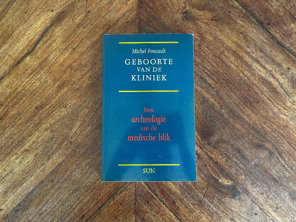 Michel Foucault - Geboorte van de kliniek, Boeken, Filosofie, Zo goed als nieuw, Algemeen, Ophalen of Verzenden