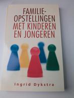 Familieopstellingen met Kinderen Ingrid Dykstr, Boeken, Ophalen of Verzenden