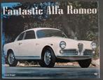 Fantastic Alfa Romeo / Luciano Greggio / Motorbooks Int., Verzenden, Zo goed als nieuw, Alfa Romeo