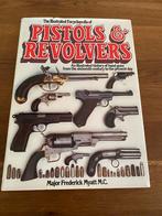 The illustrated encyclopedia of Pistols & Revolvers, Gelezen, Ophalen of Verzenden, Algemeen, Frederick Myatt
