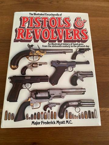 The illustrated encyclopedia of Pistols & Revolvers beschikbaar voor biedingen