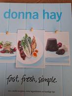 Donna Hay  : fast, fresh , simple, Boeken, Ophalen of Verzenden, Zo goed als nieuw