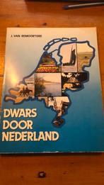 Dwars door Nederland J. Van Remoortere, Ophalen of Verzenden, Van Remoortere, 20e eeuw of later, Gelezen