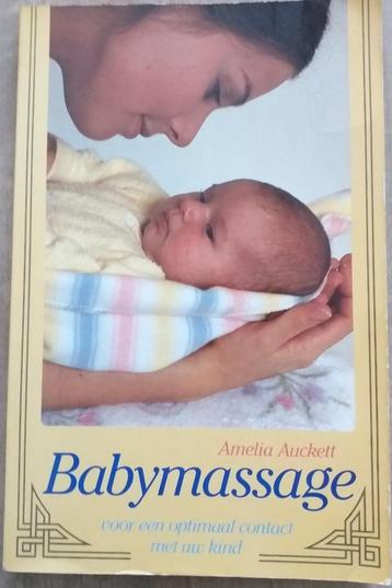 Babymassage. Voor een optimaal contact met uw kind. beschikbaar voor biedingen
