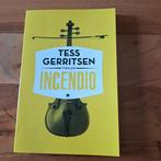 Tess Gerritsen - Incendio, Tess Gerritsen, Ophalen of Verzenden, Zo goed als nieuw, Nederland