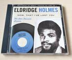 Eldridge Holmes - Now, That I've Lost You CD Allen Toussaint, Ophalen of Verzenden, 1960 tot 1980, Zo goed als nieuw