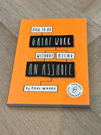 How to Do Great Work Without Being an Asshole, Ophalen of Verzenden, Zo goed als nieuw