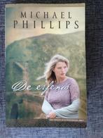 De erfenis - Michael Phillips - deel 1 - Christelijke roman, Boeken, Ophalen of Verzenden, Zo goed als nieuw, Nederland