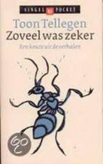 Toon Tellegen: Zoveel was zeker. Een keuze uit de verhalen, Boeken, Literatuur, Verzenden, Gelezen, Toon Tellegen, Nederland