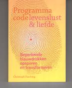Programma code levenslust en liefde Christoph Fasching, Boeken, Ophalen of Verzenden, Zo goed als nieuw, Spiritualiteit algemeen