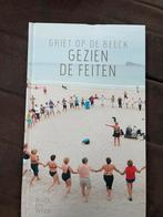 Griet op de Beeck - Gezien de feiten, Boeken, Literatuur, Griet op de Beeck, Ophalen of Verzenden, Zo goed als nieuw