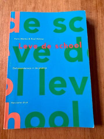 Leve de School - Hans Wenke & Roel Rohner beschikbaar voor biedingen