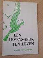 EEN LEVENSGEUR TEN LEVEN door Karel Hoekendijk, Boeken, Ophalen of Verzenden, Gelezen