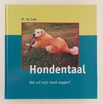 Loo, H. te - Hondentaal / Wat wil mijn hond zeggen?