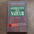 Compleet handboek overleven in de natuur., Ophalen of Verzenden, Zo goed als nieuw