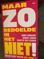 Maar zo bedoelde ik het niet!, Ophalen of Verzenden, Gelezen, Politiek en Staatkunde, Nederland