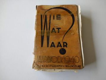 Boek Wie wat waar jaarboek 1940 Roterdamsch Nieuwsblad beschikbaar voor biedingen
