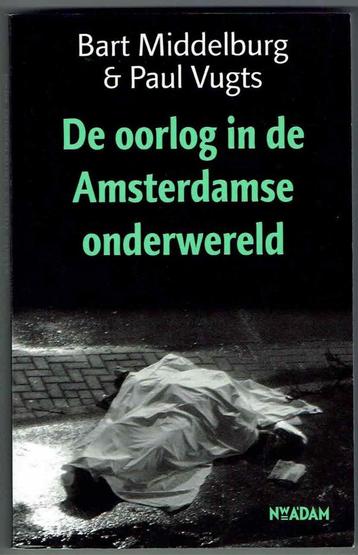 De oorlog in de Amsterdamse onderwereld 