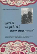 Gereet en gekleet naar staat., Boeken, Ophalen of Verzenden, 20e eeuw of later, Zo goed als nieuw