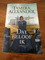 Tamera Alexander - Dat beloof ik, Ophalen of Verzenden, Zo goed als nieuw, Nederland, Tamera Alexander