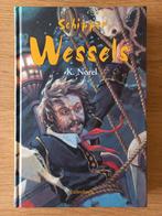Schipper Wessels, K. NOREL, Woeltje trilogie-3, chr. ZGAN!, Boeken, Ophalen of Verzenden, Zo goed als nieuw