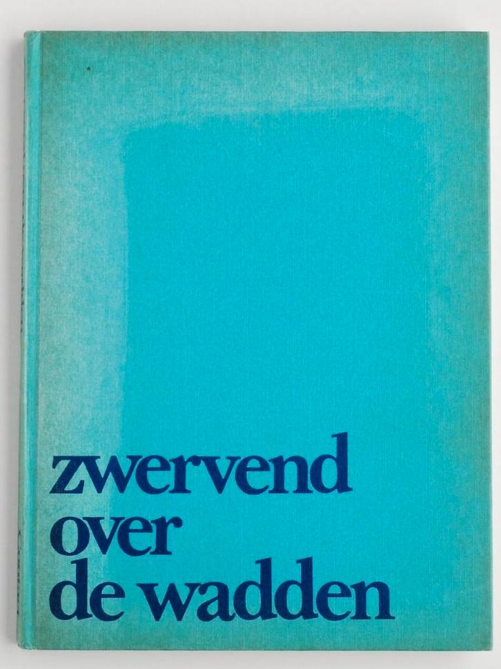 Zwervend over de wadden (1972), Boeken, Natuur, Gelezen, Natuur algemeen, Verzenden