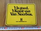 sticker 't Is goed. 't Komt van VAN NEERBOS. BV, Ophalen, Zo goed als nieuw, Bedrijf of Vereniging