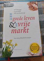 Ad Verbrugge - Het goede leven & de vrije markt, Boeken, Filosofie, Ad Verbrugge; Govert Buijs; Jelle van Baardewijk, Ophalen of Verzenden
