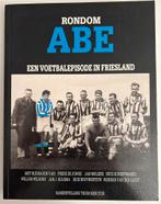 "Rondom Abe" een voetbalepisode in Friesland  NIEUWSTAAT, Verzamelen, Ophalen of Verzenden, Zo goed als nieuw, Overige binnenlandse clubs
