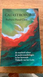 Catastrofobie - Barbara Hand Clow, Ophalen of Verzenden, Zo goed als nieuw