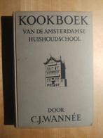C.J. Wannée - Kookboek van de Amsterdamse Huishoudschool 12e, Boeken, Kookboeken, Gelezen, Nederland en België, Ophalen of Verzenden