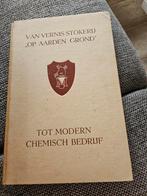 Van Vernis-Stokerij tot Chemisch Bedrijf - Jubileumboek, Boeken, Geschiedenis | Stad en Regio, Ophalen of Verzenden, Gelezen, Onbekend