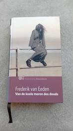 Van de koele meren des doods, Frederik van Eeden, Ophalen of Verzenden, Gelezen