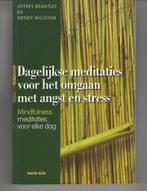 Dagelijkse meditaties voor het omgaan met angst en stress, Boeken, Ophalen of Verzenden, Zo goed als nieuw, Spiritualiteit algemeen