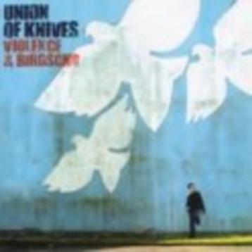 Union Of Knives - Violence & Birdsong beschikbaar voor biedingen