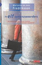 A. Fredriksson - De elf samenzweerders, Ophalen of Verzenden, Zo goed als nieuw, A. Fredriksson; Marianne Fredriksson