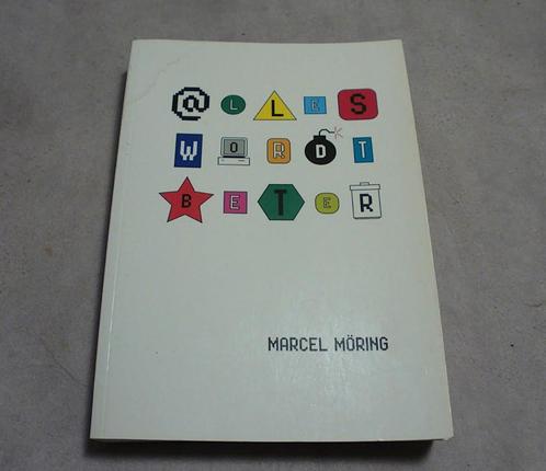 Alles wordt beter van Marcel Möring, Boeken, Literatuur, Gelezen, Nederland, Ophalen of Verzenden