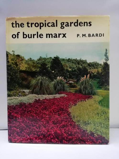 The Tropical Gardens of Burle Marx. P.M. Bardi, Boeken, Wonen en Tuinieren, Gelezen, Tuinieren en Tuinplanten, Ophalen of Verzenden