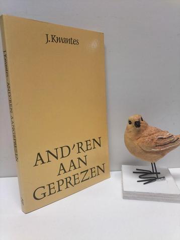 Kwantes, J. ; And'ren aan geprezen beschikbaar voor biedingen