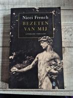 Boek Bezeten van mij. Nicci French, Ophalen of Verzenden, Zo goed als nieuw, Nicci French, Nederland