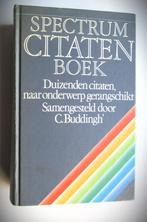 Spectrum Citaten Boek~duizenden Citaten~C. Buddingh, Boeken, Woordenboeken, Overige uitgevers, C.Buddingh, Ophalen of Verzenden