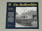 De Bollenlijn, herinneringen aan de  tramlijn Haarlem Leiden, Boek of Tijdschrift, Tram, Zo goed als nieuw, Verzenden