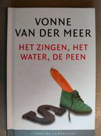 Vonne van der Meer: Het zingen, het water, de peen, Ophalen of Verzenden, Gelezen, Nederland
