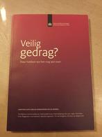 Veilig gedrag? Eindpublicatie KennisKring Veilig Gedrag, Ophalen of Verzenden, Tom Bijlsma e.a.
