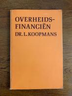 "Overheidsfinanciën" Dr. L. Koopmans, Boeken, Ophalen of Verzenden, Zo goed als nieuw